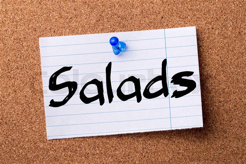 Salads - teared note paper pinned on bulletin board - horizontal image, stock photo