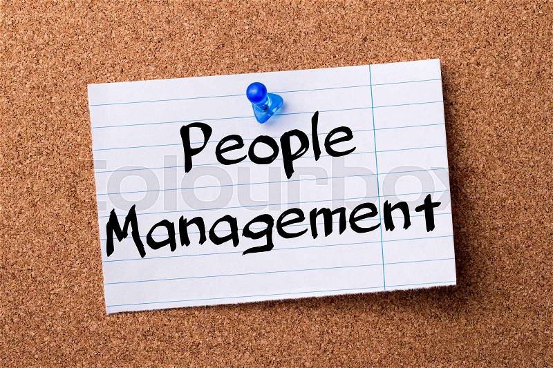People Management - teared note paper pinned on bulletin board - horizontal image, stock photo