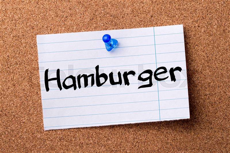 Hamburger - teared note paper pinned on bulletin board - horizontal image, stock photo