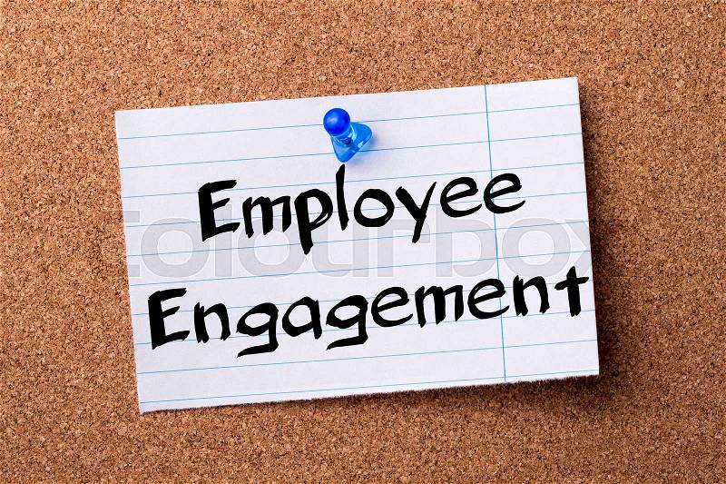 Employee Engagement - teared note paper pinned on bulletin board - horizontal image, stock photo