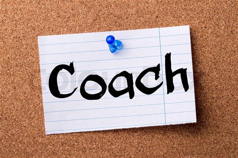 Coach - teared note paper pinned on bulletin board - horizontal image, stock photo