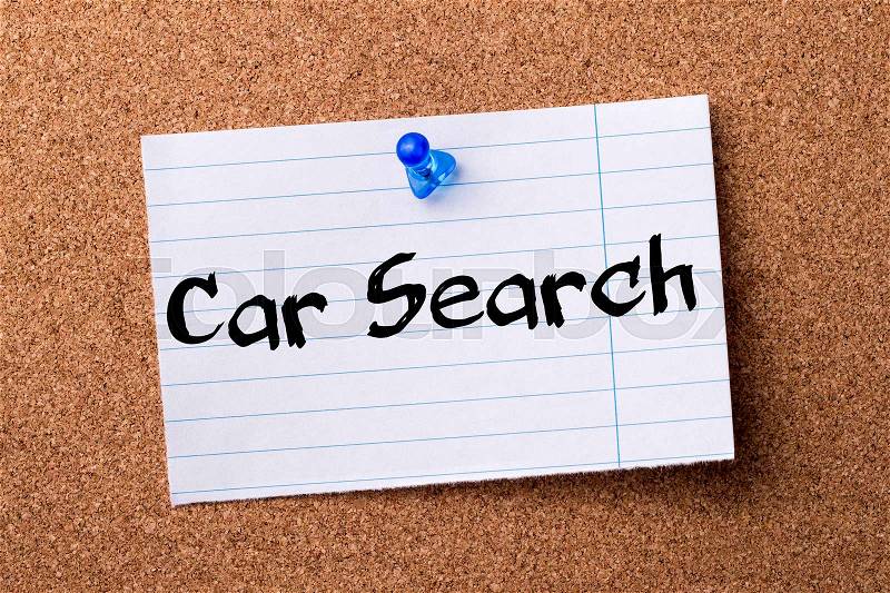 Car Search - teared note paper pinned on bulletin board - horizontal image, stock photo