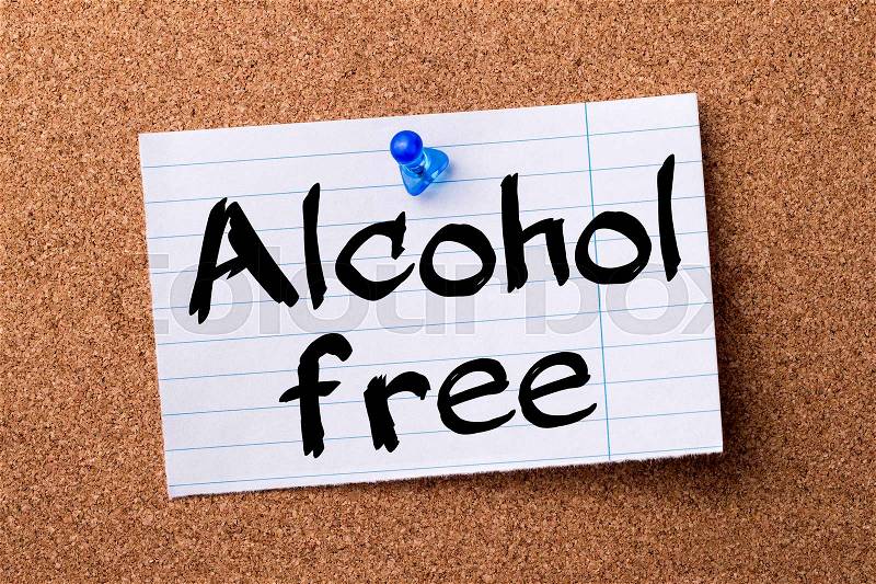 Alcohol free - teared note paper pinned on bulletin board - horizontal image, stock photo