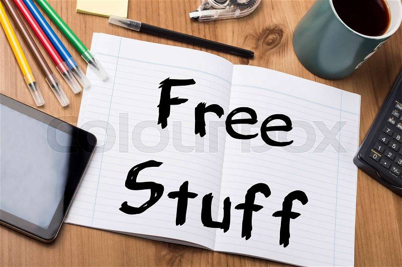 Free Stuff - Note Pad With Text On Wooden Table - with office tools, stock photo