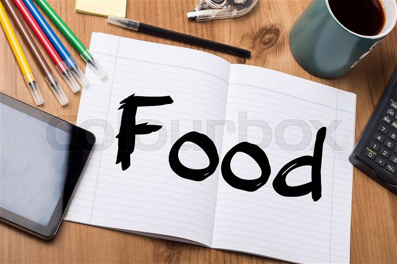 Food - Note Pad With Text On Wooden Table - with office tools, stock photo