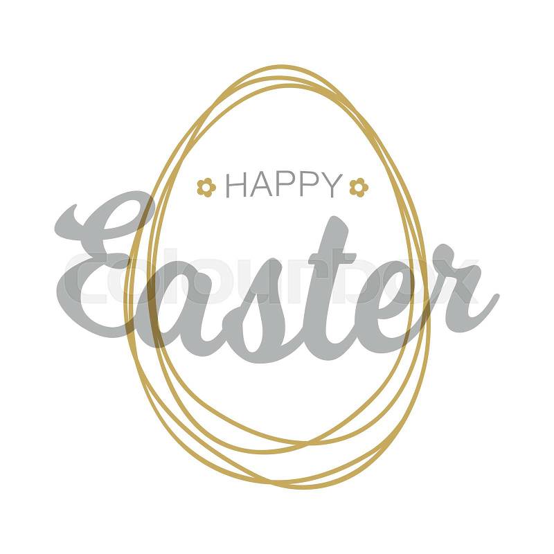 Vector Happy Easter silver gray typographic calligraphic lettering with gold scribble egg frame isolated on white background. Retro holiday easter badge. Religious holiday sign, vector