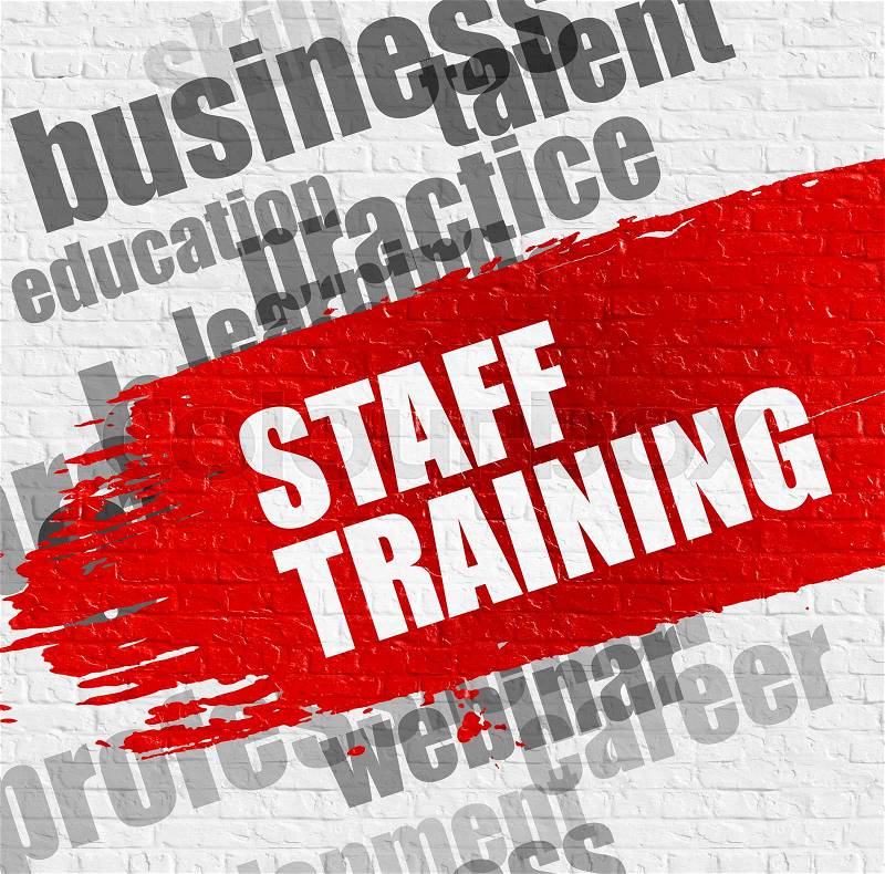 Business Education Concept: Staff Training - on the White Wall with Word Cloud Around. Modern Illustration. Staff Training. Red Text on White Brickwall. , stock photo