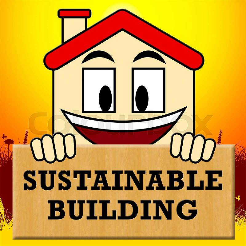 Sustainable Building Showing Green Construction 3d Illustration, stock photo