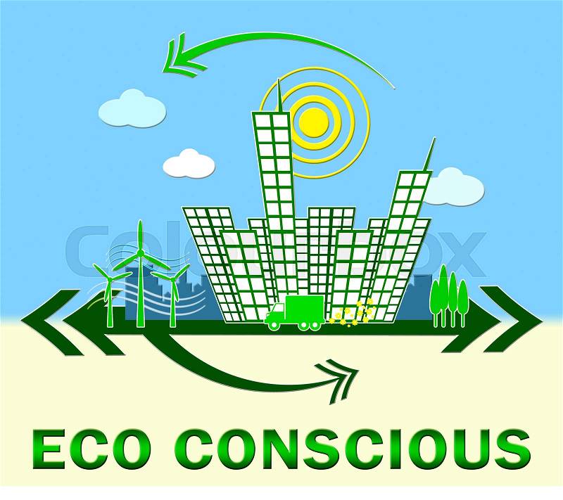 Eco Conscious Town Means Environment Aware 3d Illustration, stock photo
