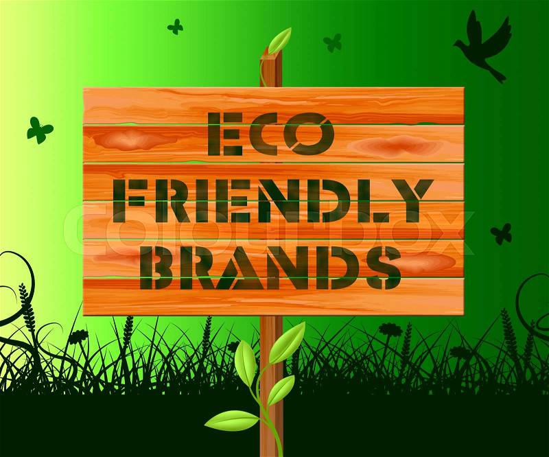 Eco Friendly Brands Sign Means Green Trademark 3d Illustration, stock photo