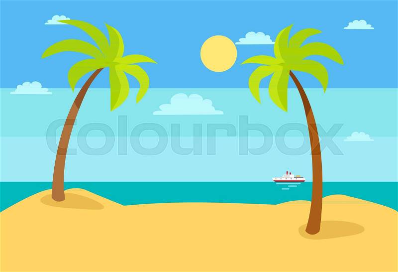Summer beach landscape with blue sea, hot sand and endless sky with clouds, ship in ocean, palm trees, tropical beach vector illustration summer scenery, vector