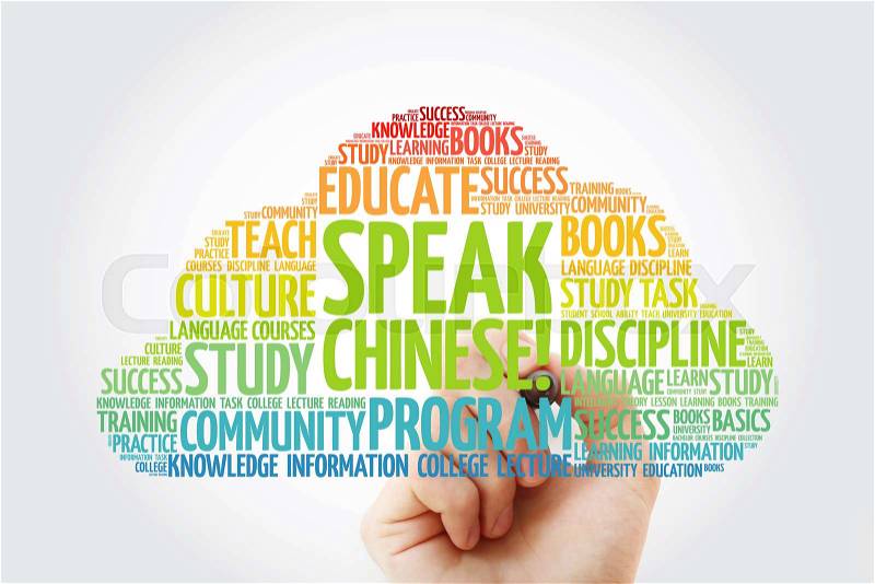 SPEAK CHINESE! word cloud with marker, education business concept, stock photo
