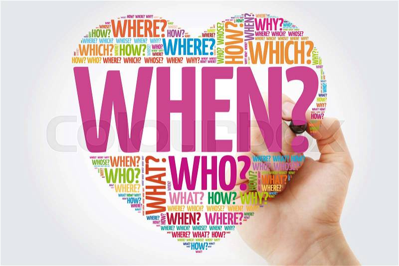 When? Question heart with marker, Questions word cloud concept, stock photo