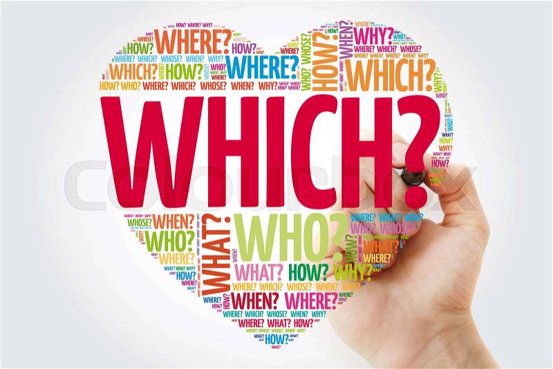 WHICH? Question heart, Questions words concept background with marker, stock photo
