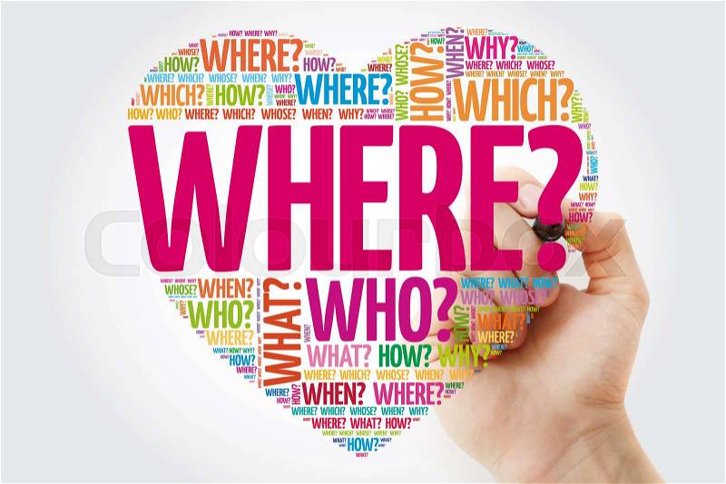 Where? Question heart, Questions words concept background with marker, stock photo