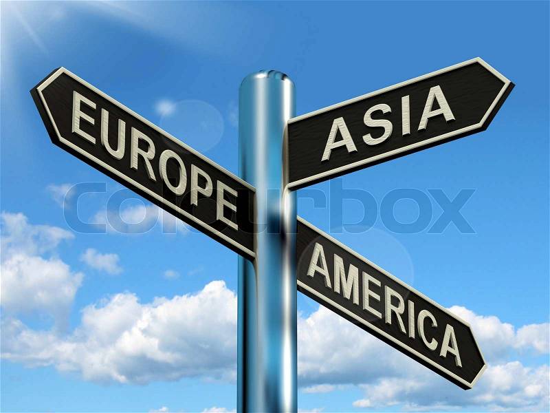 Europe Asia America Signpost Showing Continents For Travel Or Tourism, stock photo