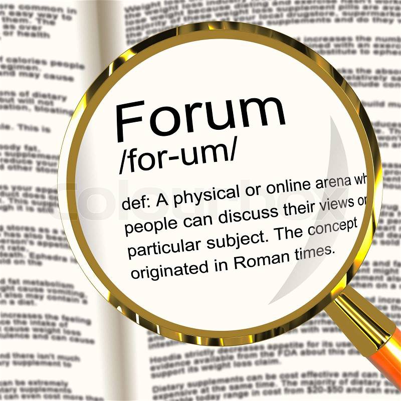 Forum Definition Magnifier Showing A Place Or Online Arena For D, stock photo