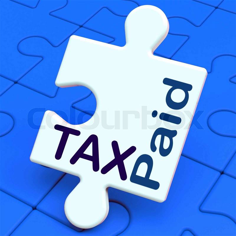 Tax Paid Puzzle Showing Duty Or Excise Payment, stock photo