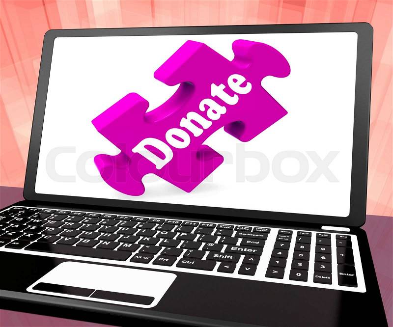 Donate Laptop Showing Charity Donating Donations And Fundraising, stock photo