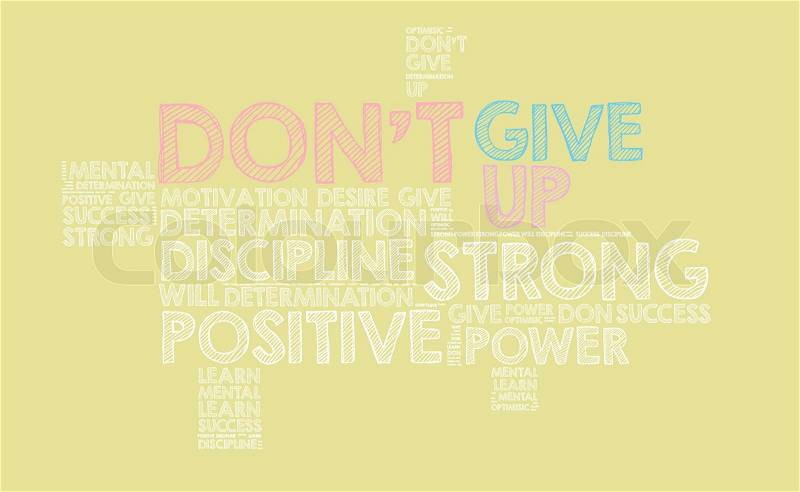 Don\'t Give Up, stock photo