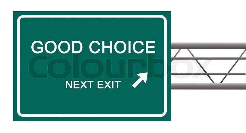 Road sign to good choice, stock photo