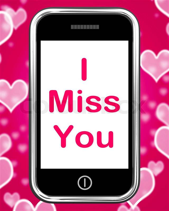 I Miss You On Phone Meaning Sad Longing Relationship, stock photo