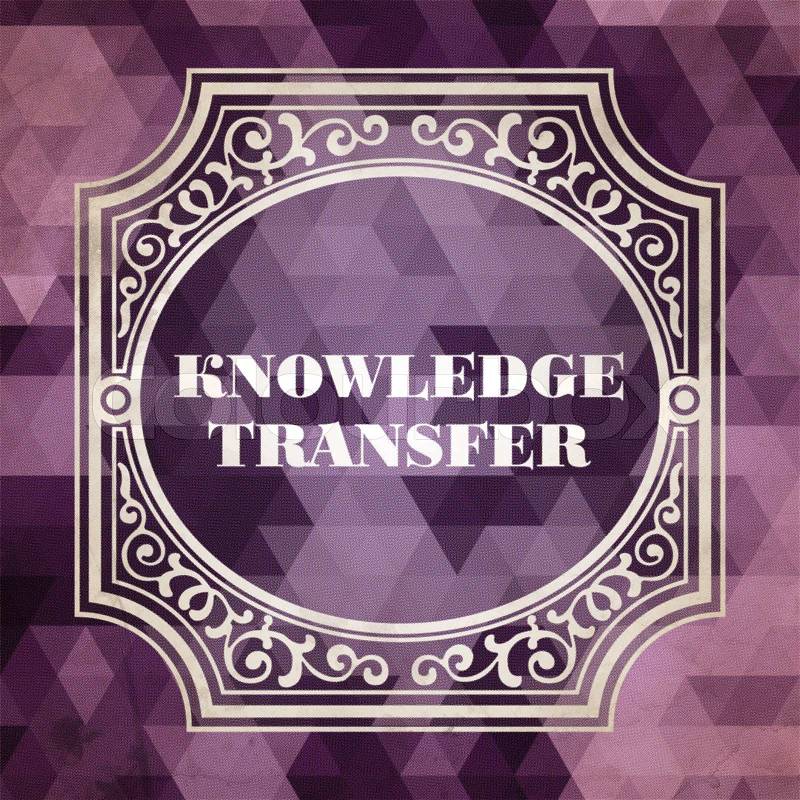 Knowledge Transfer Concept. Vintage design. Purple Background made of Triangles, stock photo