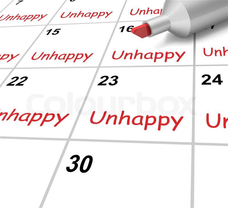Unhappy Calendar Meaning Miserable Troubled Or Dissatisfied, stock photo